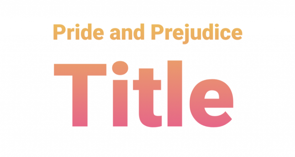 Pride and Prejudice – Significance of the Title