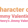 Character of Jimmy Valentine in O Henry’s Jimmy Valentine