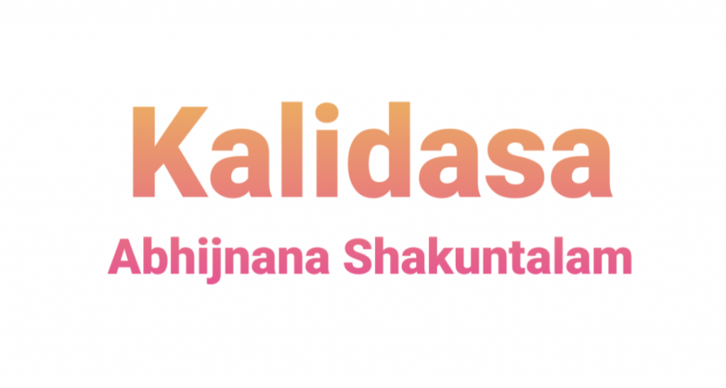 Kalidasa: Abhijnana Shakuntalam