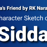 Character of Sidda in Leela’s Friend by R.K. Narayan